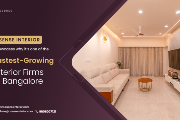 Asense Interior Redefines Luxury Interiors – Now Listed Among the Best Interior Designers in Bangalore Asense Interior